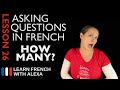 Asking HOW MUCH/MANY questions in French with COMBIEN (French Essentials Lesson 26)