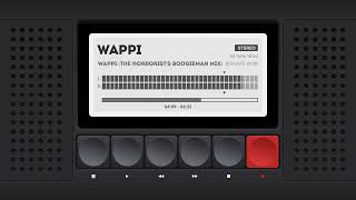 Wappi - Wappi (The Horrorist's Boogieman Mix)