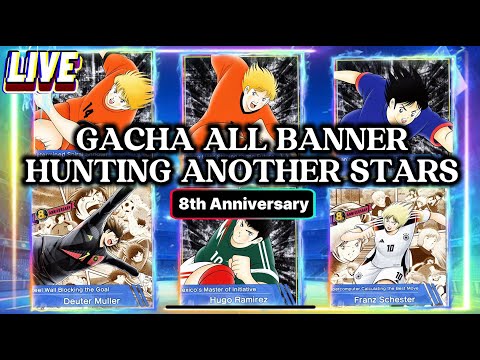 LIVE! HUNTING ANOTHER STARS, LETS GACHA ALL BANNER 8th ANNIVERSARY. EUROPE TEAM CAPTAI NTSUBASA DT