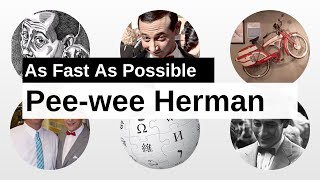 Pee-wee Herman As Fast As Possible