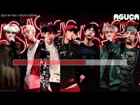 [Karaoke Việt + Audio] MIC DROP (Steve Aoki Remix) - BTS