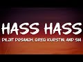 Diljit Dosanjh Greg Kurstin Sia Hass Hass Lyrics