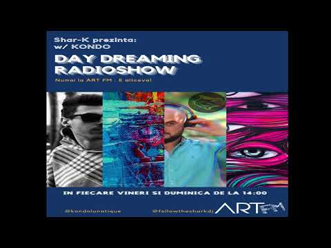 Kondo, Shar-K - Day Dreaming Radioshow ep 14 [Deep House. Minimal, Deep Tech, Rominimal]