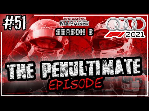 The Penultimate Episode, Battle with Mercedes! | Audi F1 2021 Motorsport Manager | #51 | S03E15