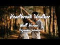 Niall Horan Heartbreak Weather Lirik Niall Horan Heartbreak Weather Lirik