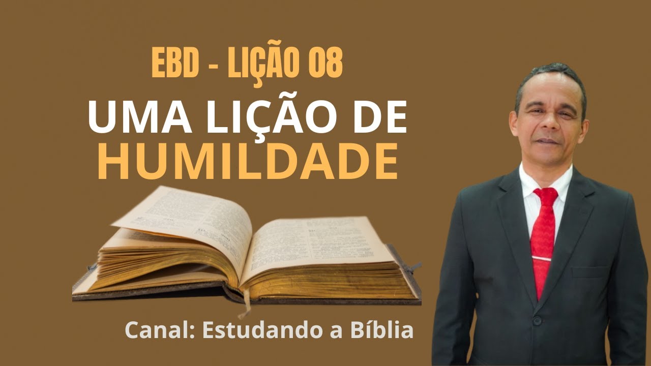 EBD Lição 8 - Uma Lição de Humildade - Adultos CPAD