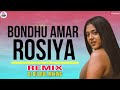 Bondhu Amar Rashiya | Remix | বন্ধু আমার রসিয়া | New Dj Remix 2022 | Dj BulBul Mixing Dj 