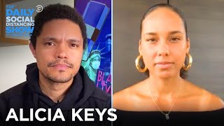 Alicia Keys - Using Her Voice to Fight Racism &amp; Police Brutality | The Daily Social Distancing Show