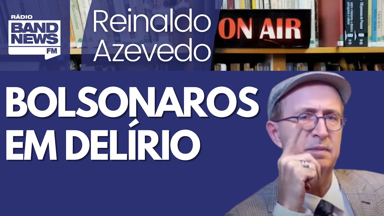Reinaldo - Os delírios do clã Bolsonaro depois do indiciamento do chefe
