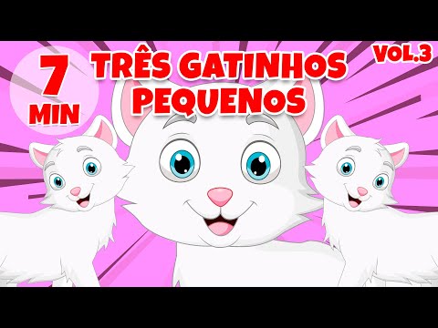 Três Pequenos Gatinhos Vol. 3 - Giramille 7 min | Desenho Animado Musical