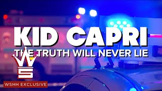 Kid Capri - The Truth Will Never Lie (Official Music Video)