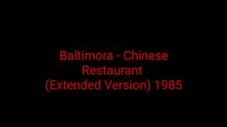 Baltimora - Chinese Restaurant (Extended Version) 1985_italo disco