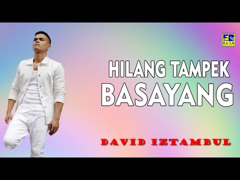 David Iztambul-hilang tampek basayang [official music video] lagu minang terpopuler