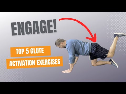 Top 5 Glute Activation Exercises | How To Engage Your Glutes