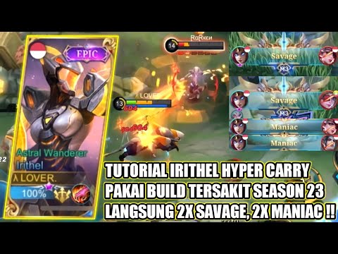 IRITHEL HYPER CARRY !! 2X SAVAGE & 2X MANIAC - MOBILE LEGENDS