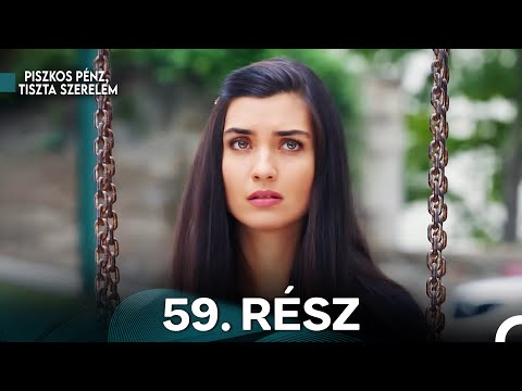 Piszkos Penz Tiszta Szerelem 59. Rész (Magyar Szinkron)