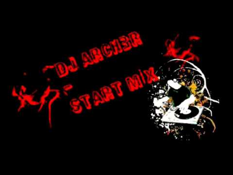 DJ ARCH3R - START MİX
