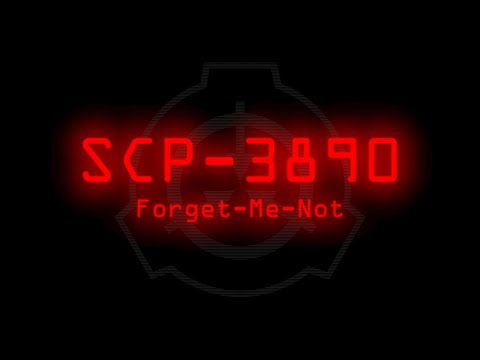 SCP-3890 - Forget-Me-Not