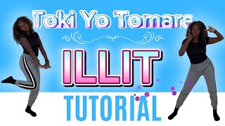 Toki Yo Tomare by ILLIT* EASY DANCE TUTORIAL (beginner friendly) 