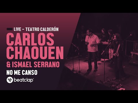 Carlos Chaouen & Ismael Serrano - No Me Canso (En Directo)
