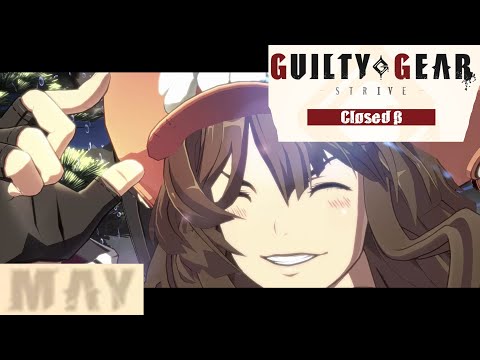 May Matches vs Sol/Axl/Chipp/Ky/Faust/May - Guilty Gear Strive CBT