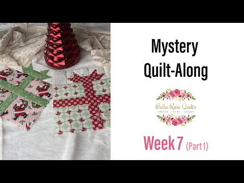 Christmas Delight Mystery Quilt-Along Week 7: Part 1