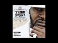 Trick Daddy - I Wanna Sang [CD Quality]