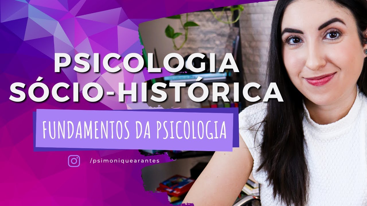 APRENDA o essencial sobre a PSICOLOGIA HISTÓRICO CULTURAL de VIGOTSKI | Introdução à Psicologia #08