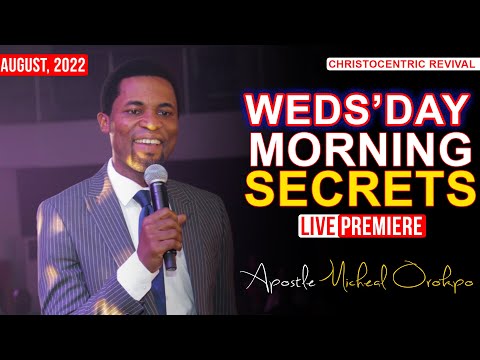 [3RD AUGUST 2022] WEDS'DAY MORNING SECRETS with APOSTLE OROKPO MICHAEL | Non-stop Charged Teachings