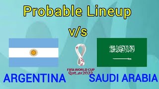 Argentina vs Saudi Arabia Match lineup | World cup 2022 Argentina next match best lineup | Dream 11