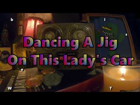 Dancing A Jig On This Lady's Car