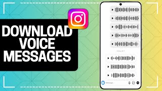 How to Download Voice Message on Instagram