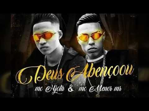 Mc menor Mr feat MC hjota - deus abençoou