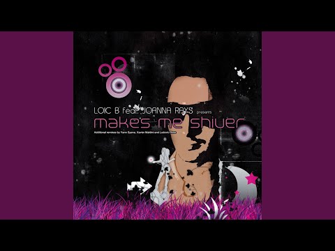 Makes Me Shiver (Radio Edit) (feat. Joanna Rays)