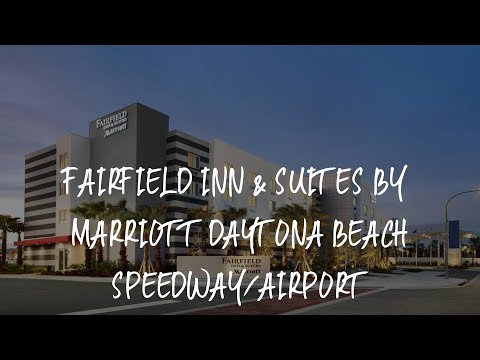 Fairfield Inn & Suites by Marriott Daytona Beach Speedway/Airport Review - Daytona Beach , United St