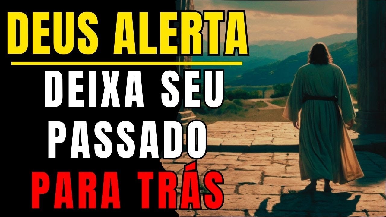 O que DEUS faz com seu FUTURO: Quando VOCÊ Deixa o Passado Para Trás