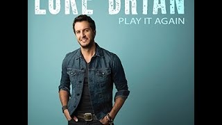 Play It Again- Luke Bryan Lyric Video