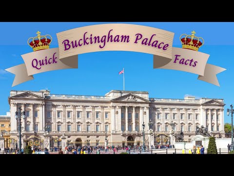 Buckingham Palace : The Basic Facts Simply Explained In Clear English