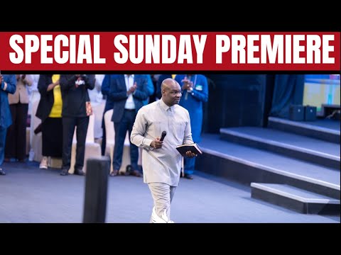 SPECIAL SUNDAY SERVICE PREMIERE with Apostle Joshua Selman
