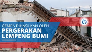 Gempa Tektonik, Gempa Bumi yang Terjadi Akibat Pergeseran Lapisan Kulit Bumi