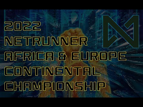 2022 Netrunner Europe & Africa Continental Championship - Day 1 - Swiss Rounds