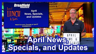 April News, Specials, and Updates