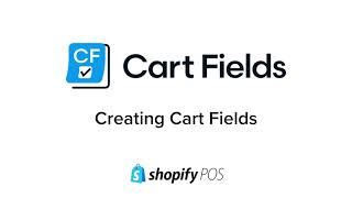 Download the video "How to Create Cart Fields - CartFields Shopify POS App Help"