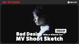 Download lagu [EPISODE] 'Bad Desire (With or Without You)’ MV Shoot Sketch - ENHYPEN (엔하이픈) mp3