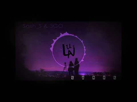 3GO x Sash_S - Stars (LUNAi remix/Contest submission)