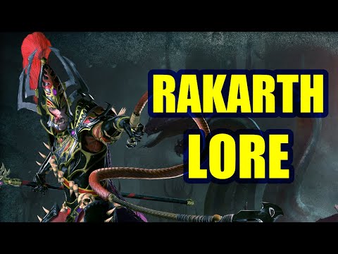Rakarth - LORE - Total War Warhammer 2 - Warhammer Fantasy