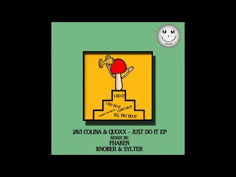 Javi Colina & Quoxx - Just Do It (Knober & Sylter Remix)