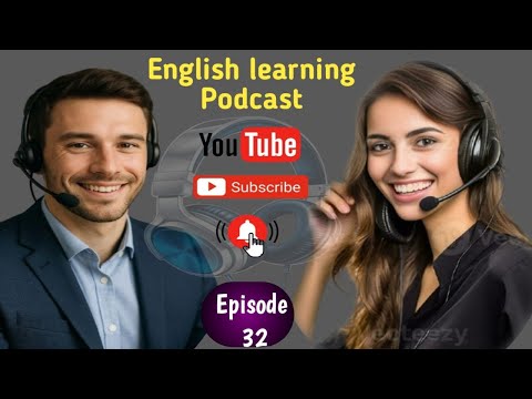 English Conversation Podcast // English podcast For listening practice // English pod Episode 32