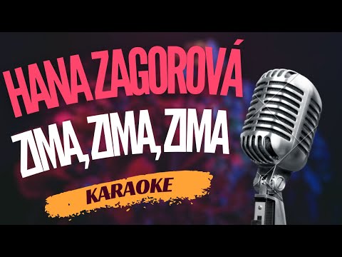 Karaoke – Hana Zagorová – „Zima, zima, zima“ | Zpívejte s námi!