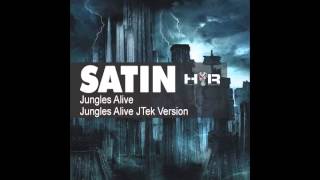 Satin-Jungles Alive-HumDruma Recordingz